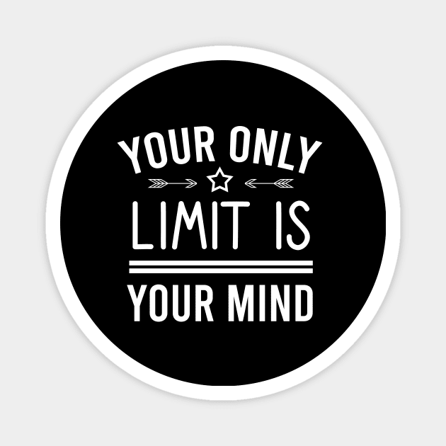 Your only limit is your  mind Magnet by cypryanus